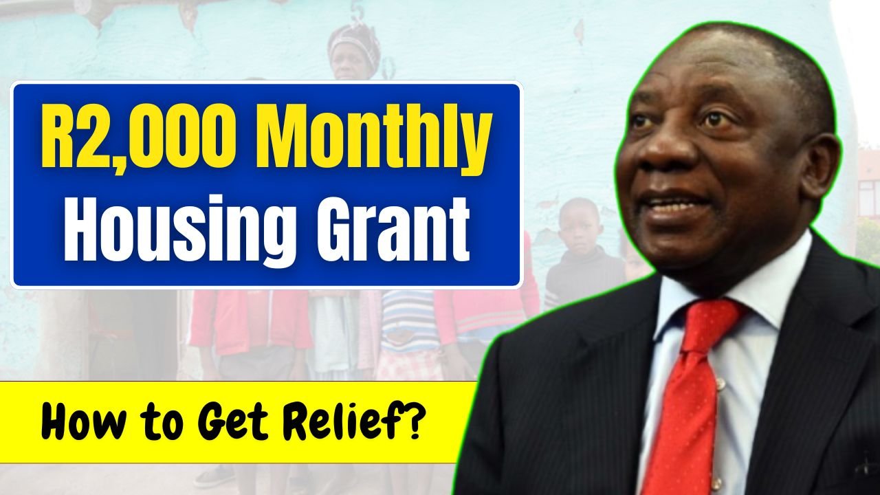New R2,000 Monthly Housing Grant: A Lifeline for South Africa’s Struggling Families 5 R2000 Monthly Housing Grant